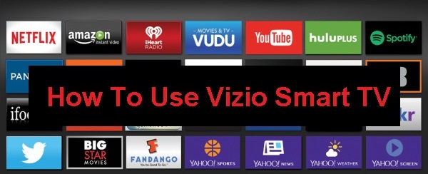 How To Use Vizio Smart TV