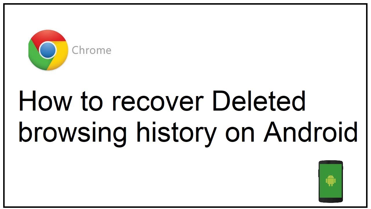How to Recover Deleted Browsing History On Android